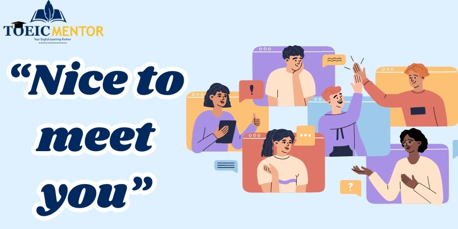 "Nice to meet you" แปลว่าอะไรและใช้อย่างไร?