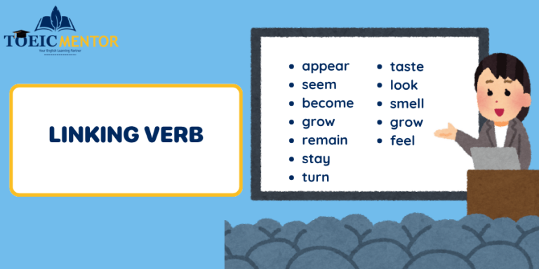 Linking Verb คือ: 3 กลุ่มหลัก + เทคนิคแยกจาก Action Verb